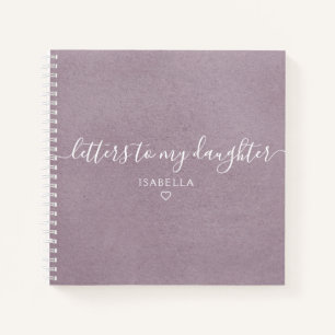 Lilac Script Letters to My Daughter Keepsake Notebook