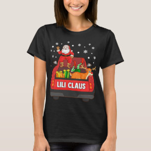 Lili Claus Red Truck Santa Reindeer Elf Christmas T-Shirt