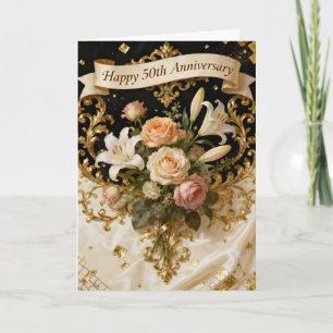 Lilies Roses and Gold 50th Wedding Anniversary Card