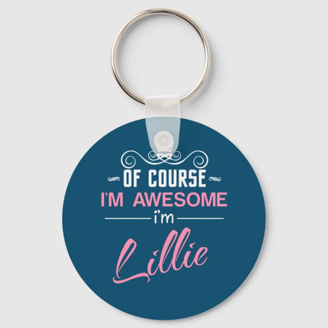 Lillie Of Course I'm Awesome I'm Lillie name Keychain (Front)