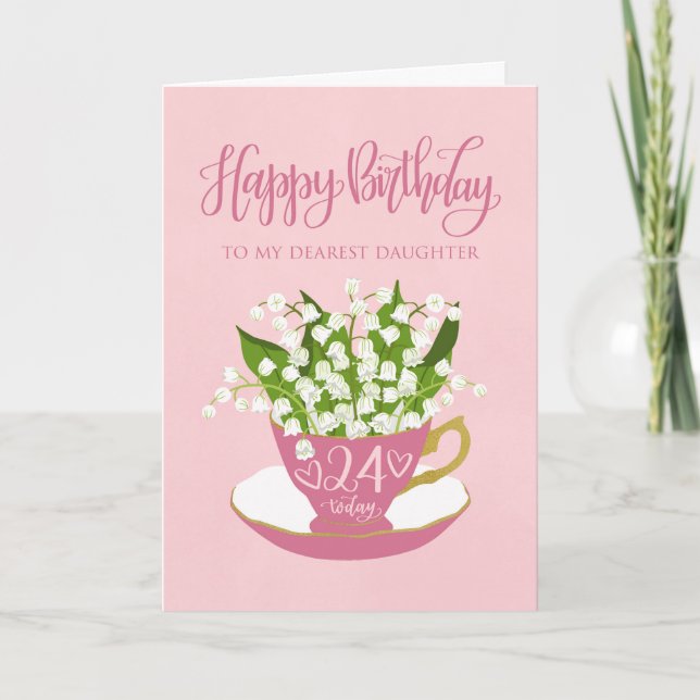 Lily of the Valley Teacup 24th Birthday Daughter Card