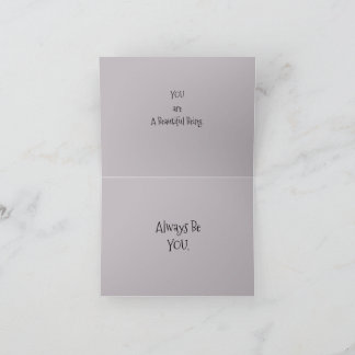 *'LiLy Pond' design, You are a Beautiful Being, Card