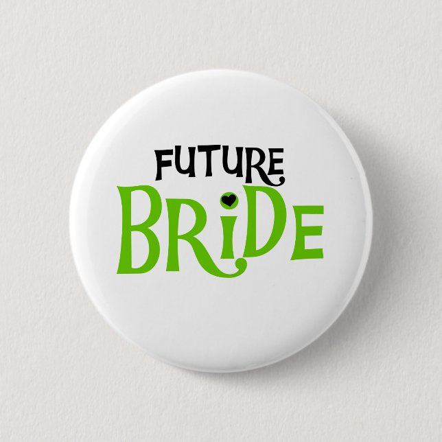 Lime and Black Future Bride 2 Inch Round Button (Front)