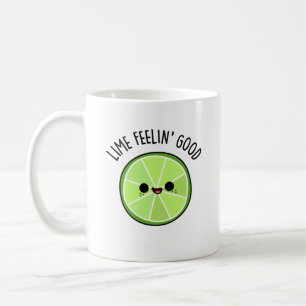 Lime Feeling Good Funny Citrus Lime Pun Coffee Mug