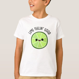 Lime Feeling Good Funny Citrus Lime Pun  T-Shirt