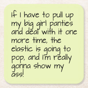 Lime Green Put Big Girl Panties Words Entertaining Square Paper Coaster
