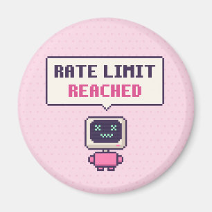 Limite de débit atteinte Funny AI Pixel Magnet