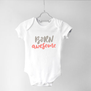 Limited Edition "Born Awesome" MOM Text Baby Bodysuit