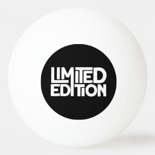Limited Edition  Ping Pong Ball