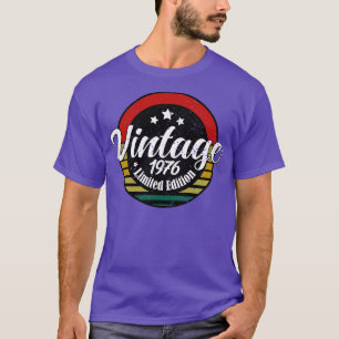 Limited Edition Vintage 1976 birthday 47st Birthda T-Shirt