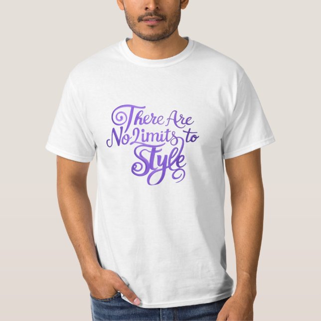 Limitless Style: Embrace Your Uniqueness T-Shirt (Front)
