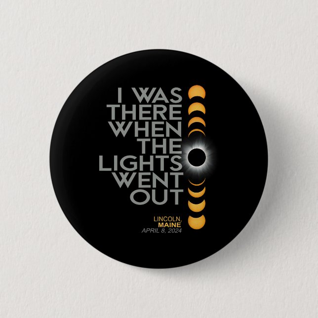 Lincoln 2024 Solar Eclipse 2024 040824 Eclipse  2 Inch Round Button (Front)