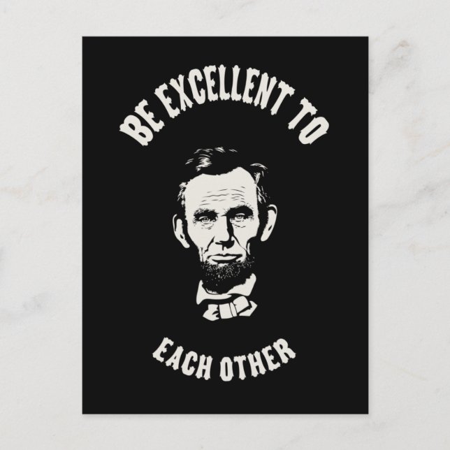 Lincoln - Be Excellent Postcard (Front)