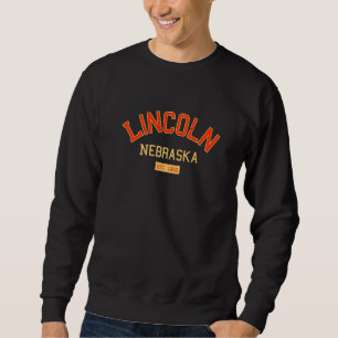 Lincoln Nebraska 1856 Vintage Ne Retro Lincolnite Sweatshirt