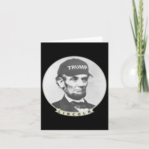 Lincoln Wearing Trump Hat - Funny Abe Merica Abrah Card