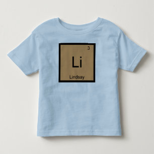 Lindsay  Name Chemistry Element Periodic Table Toddler T-shirt