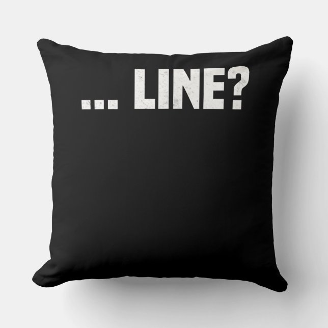 Line Actress Acting Drama Acter Actor Actress Throw Pillow (Front)