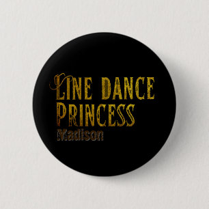 Line dance princess gold name 2 inch round button