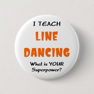 line dance teach 2 inch round button