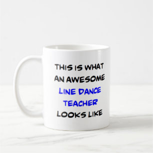 line dance teacher, awesome coffee mug