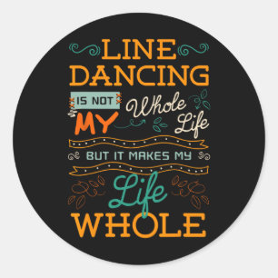 Line Dancing Choreographed Dance Teacher Group Dan Classic Round Sticker