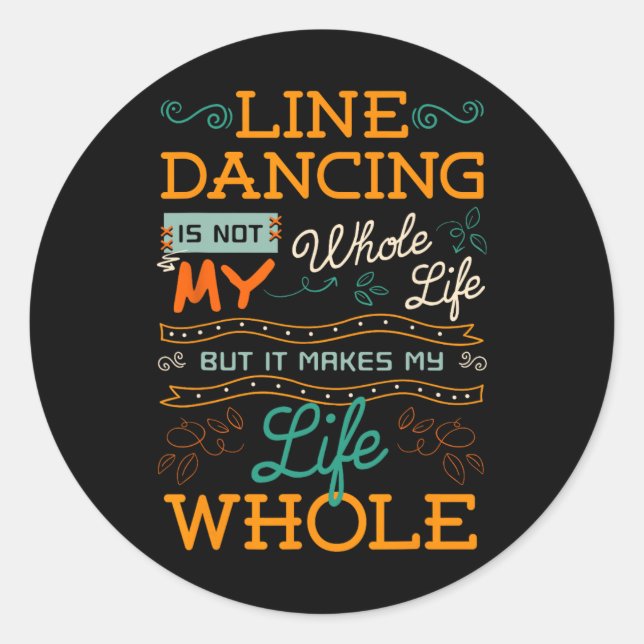 Line Dancing Choreographed Dance Teacher Group Dan Classic Round Sticker (Front)