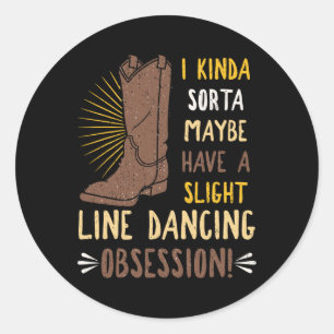 Line Dancing Choreographed Group Dancer Dance Teac Classic Round Sticker