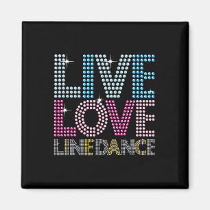 Line Dancing Funny Live Love Line Dance Dancer Gif Magnet