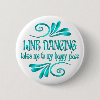 Line Dancing Happy Place 2 Inch Round Button