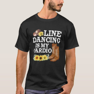 Line Dancing Is My Cardio Country Music Cowgirl Da T-Shirt