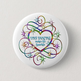 Line Dancing Makes Life Sparkle 2 Inch Round Button