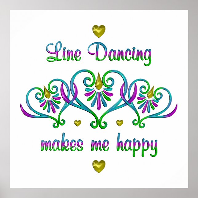 Line Dancing Makes Me Happy Poster (Front)