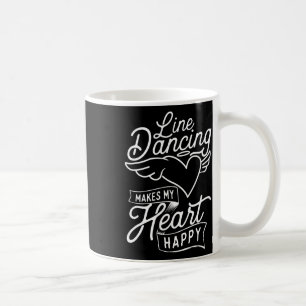 Line Dancing Makes My Heart Happy - Country Wester Coffee Mug