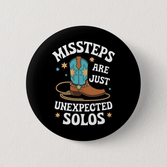 Line Dancing Missteps Are Just Unexpected Solos Li 2 Inch Round Button (Front)
