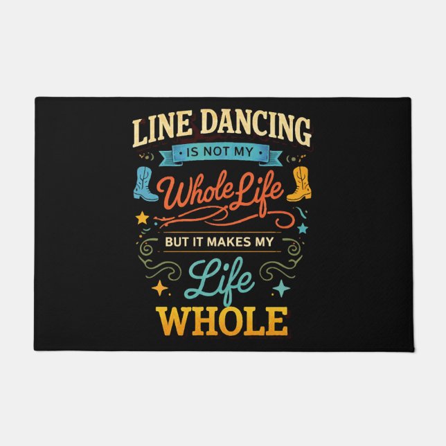 Line Dancing Whole Life Dancer Gift for Dance Doormat (Front)