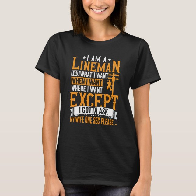 Lineman Apparel Electrician Power Pole Eletric Lin T-Shirt (Front)