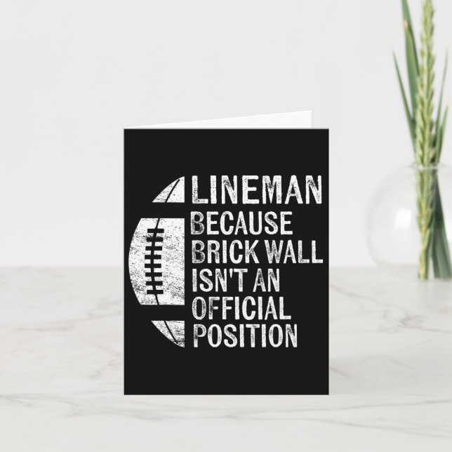 Lineman Because Brick Wall Isn't Official Position Card (Front)
