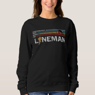 Lineman Because Quarterbacks Need Heroes Football Sweatshirt