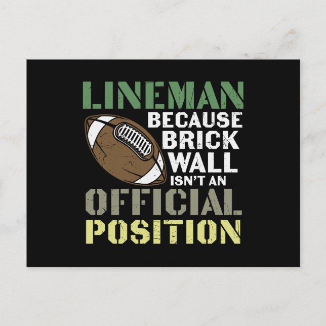 Lineman Because Quarterbacks Postcard (Front)