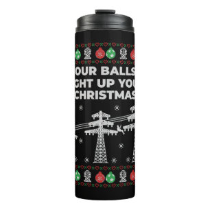 Lineman Christmas Our Balls Light Up Thermal Tumbler