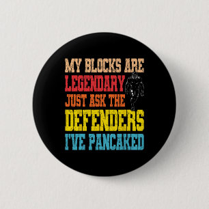 Lineman Legendary Pancake Blocks Funny Football Pl 2 Inch Round Button