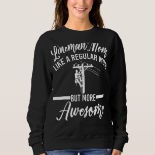 Lineman Mom Apparel Cute Linemen Moms Design Sweatshirt