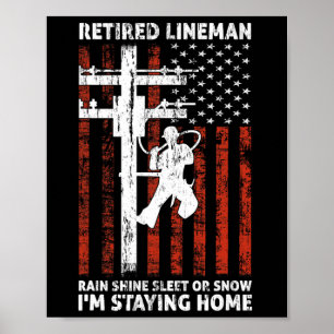 Lineman Retirement 4th Of July Funny Novelty Man W Poster