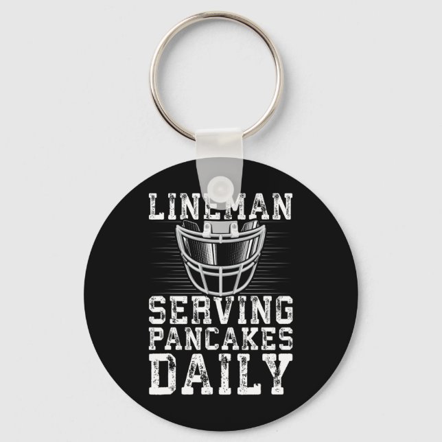 Lineman Serving Pancakes Daily Football Lineman  Keychain (Front)