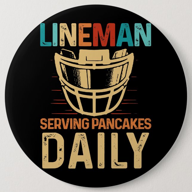 Lineman Serving Pancakes Daily Football Offensive  6 Inch Round Button (Front)