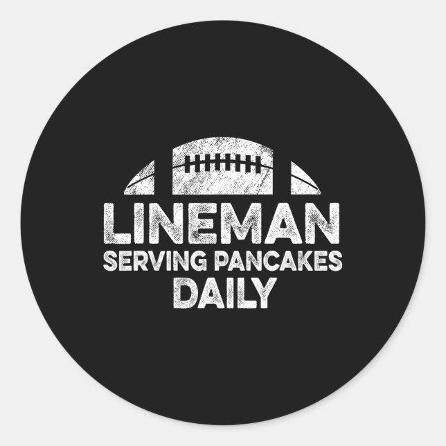 Lineman Serving Pancakes Daily Football Offensive  Classic Round Sticker (Front)