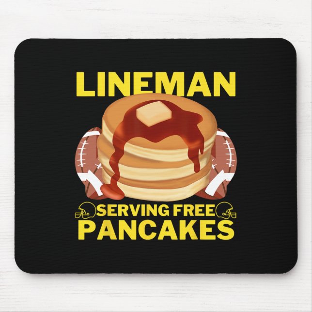 Lineman Serving Pancakes Football Lineman  Mouse Pad (Front)