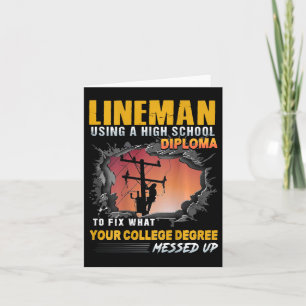 Lineman Using A High School Diploma To Fix (on Bac Card