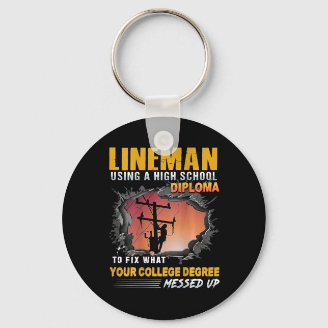 Lineman Using A High School Diploma To Fix (on Bac Keychain (Front)