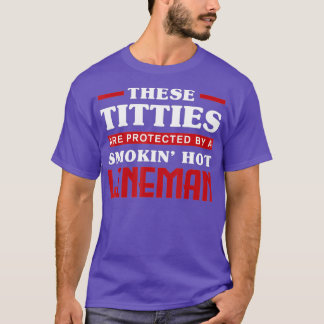 Lineman Wives Lineworker Funny Lineman Wife T-Shirt
